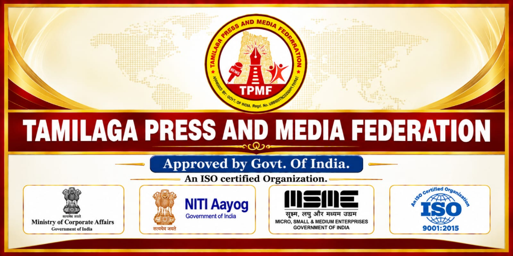 Tamilaga Press and Media Federation - Approved by Govt of India, ISO Certified